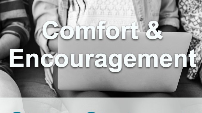 Devotion Topic : Comfort and Encouragement Devotion Topic : Comfort and Encouragement